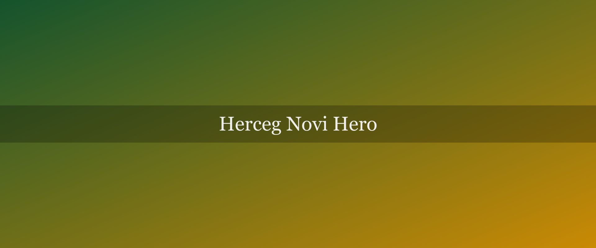 Herceg Novi: complete travel guide