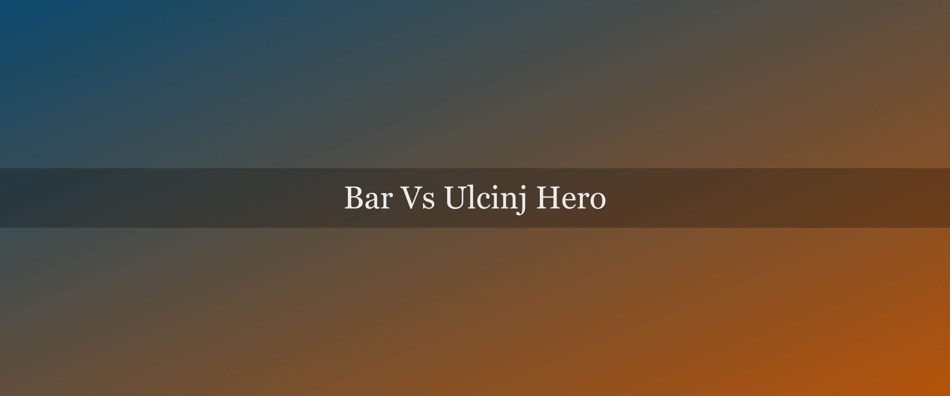 Bar vs Ulcinj: the historic port vs the sandy south — Montenegro's south coast compared