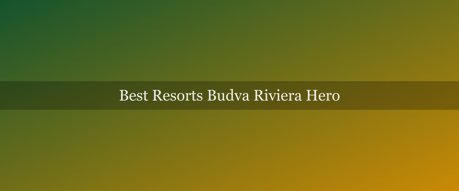 Best Resorts on the Budva Riviera 2025 — Top 8 Ranked