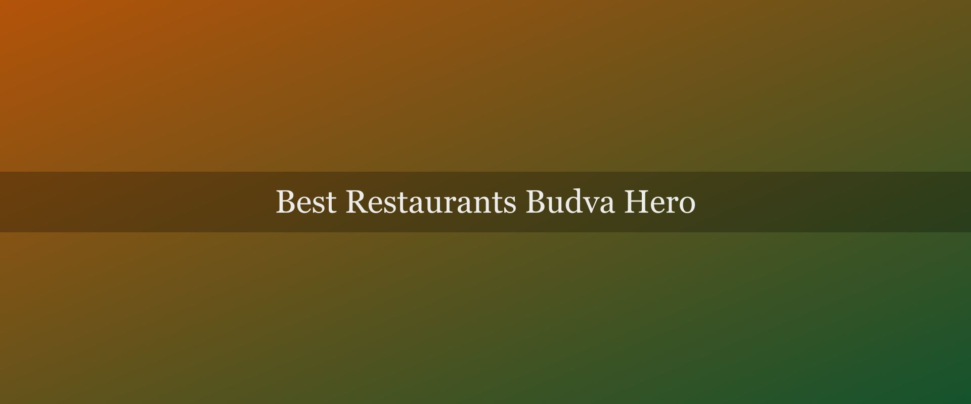Best restaurants in Budva: 10 tables for seafood, grills and Old Town dining