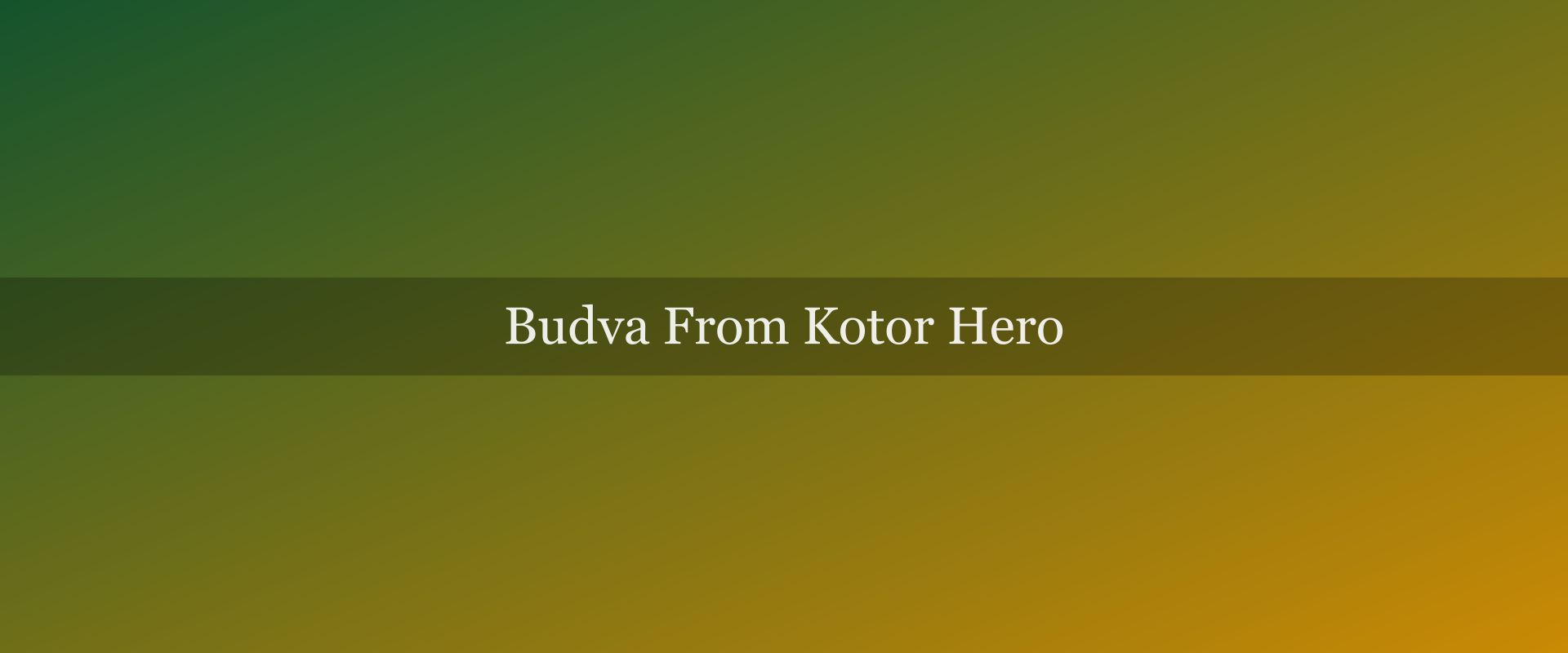 Budva from Kotor: the easy half-day that earns its reputation