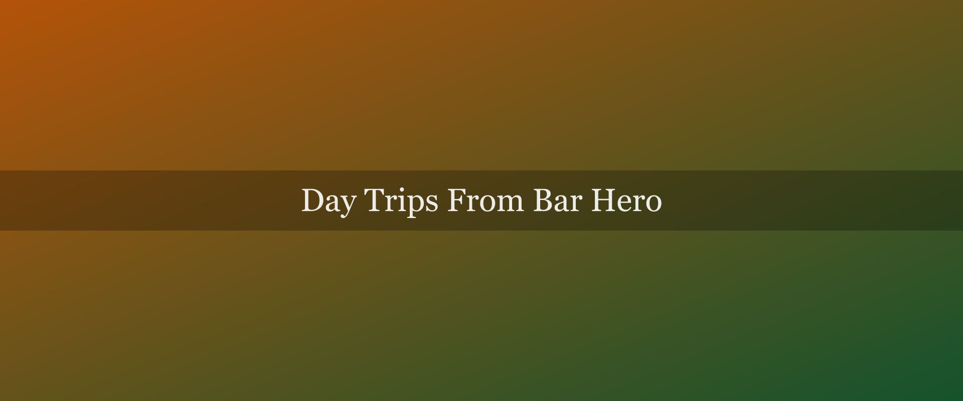 Day trips from Bar: the 6 best excursions