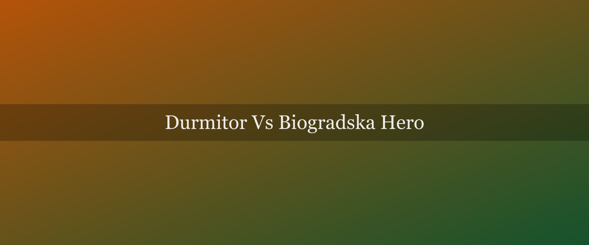 Durmitor vs Biogradska Gora: peaks and canyons vs primeval forest