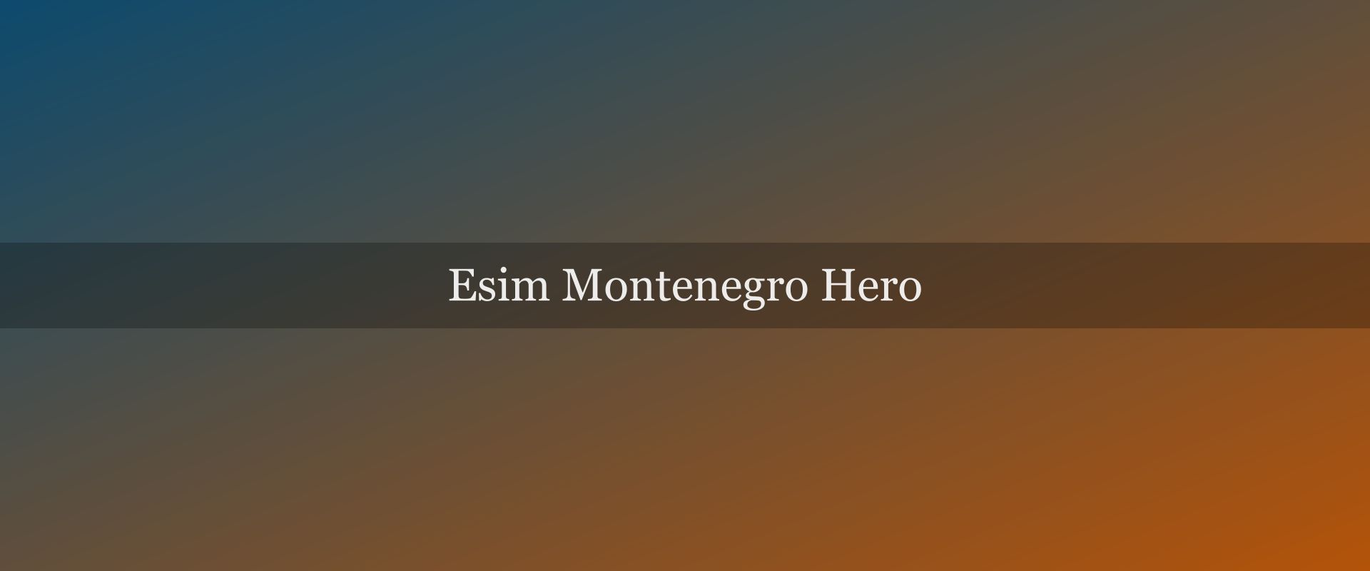 Best eSIM for Montenegro: Stay Connected Without a Local SIM