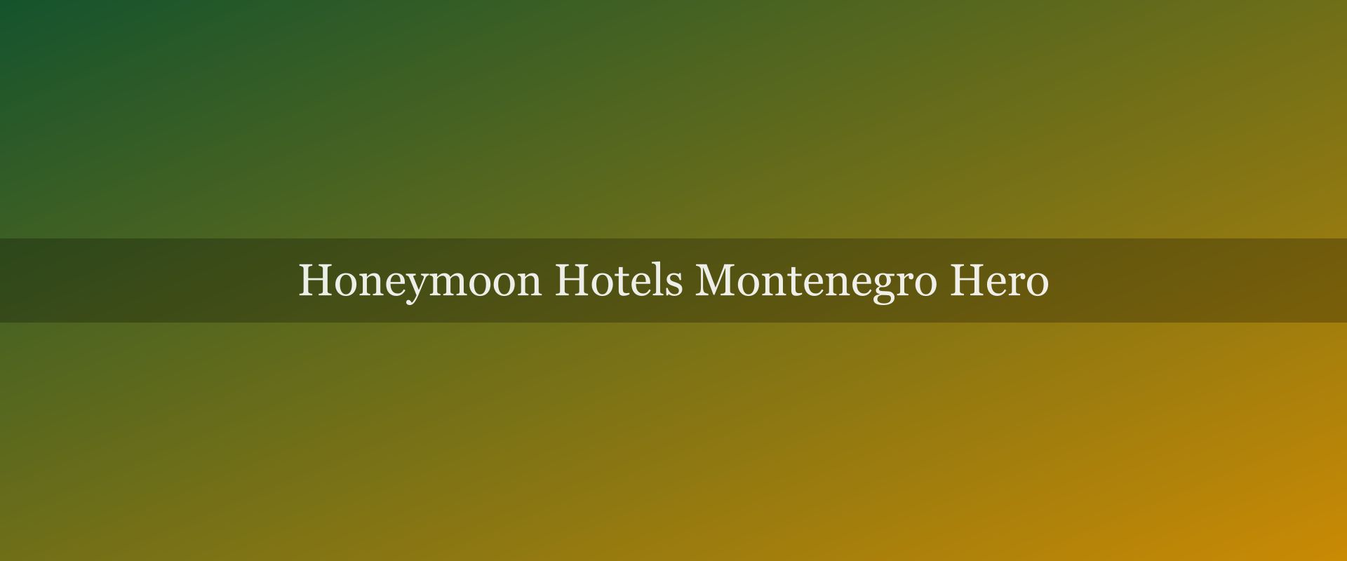 Best Honeymoon Hotels in Montenegro 2025 — Top 5 Romantic Stays