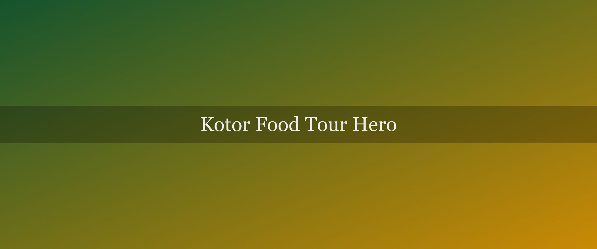 Kotor food tour guide: what to eat, where to go and what to book