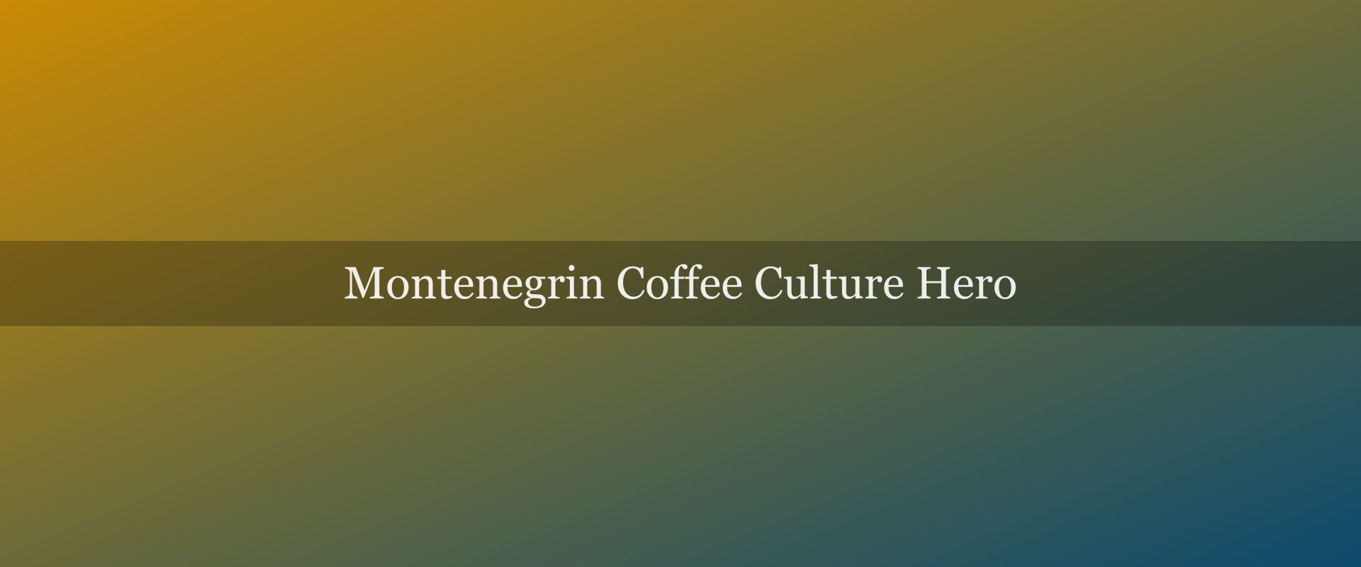 Montenegrin coffee culture: the slow ritual that runs the country