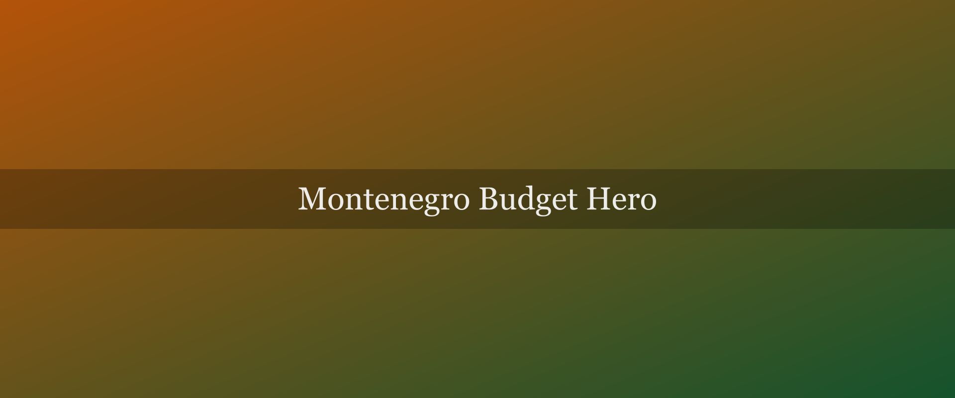 Montenegro Travel Budget: How Much Does a Trip Cost?