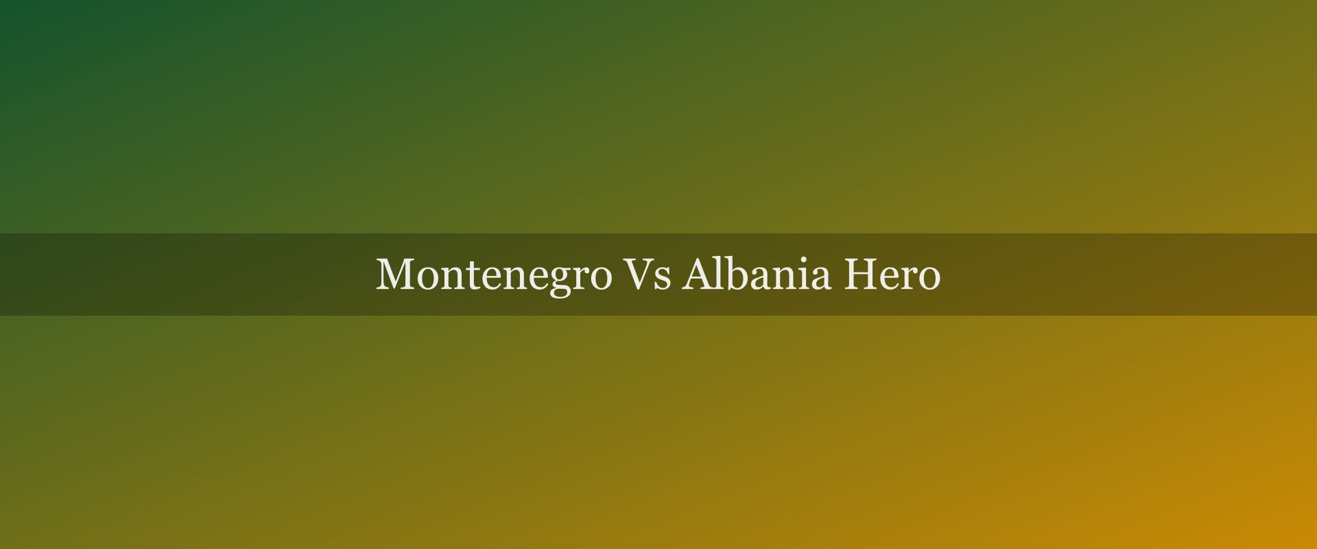 Montenegro vs Albania: which Adriatic underdog suits you?