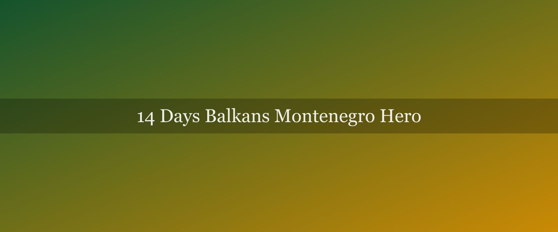 14-day Balkans itinerary: Montenegro, Croatia, and Albania