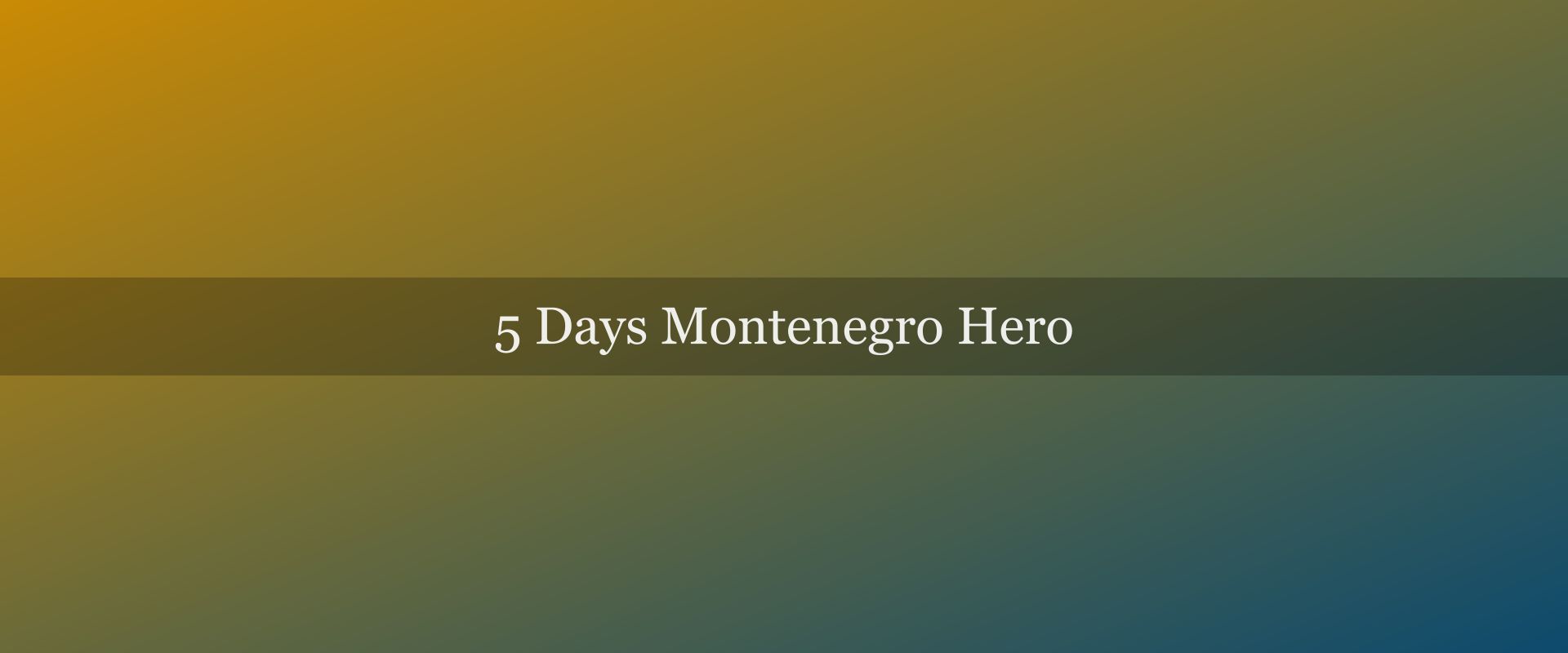 5-day Montenegro itinerary: coast, mountains, and monasteries